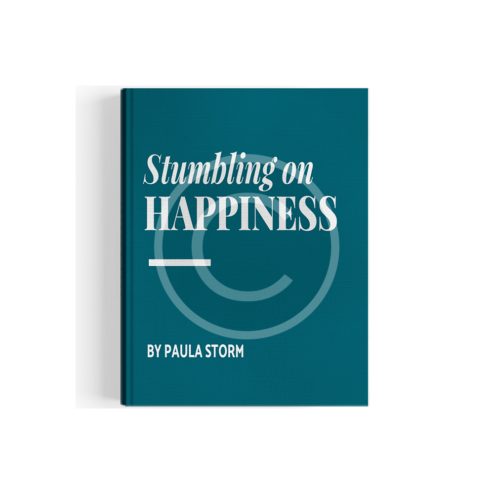 Frequent Stumbling on Happiness by Paula Storm